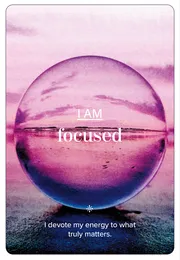 I am focused