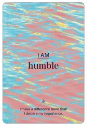 I am humble