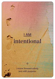 I am intentional