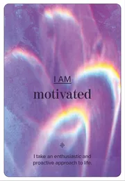 I am motivated