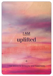 I am uplifted