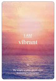I am vibrant